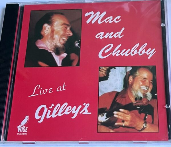 Mac and Chubby Live at Gilleys